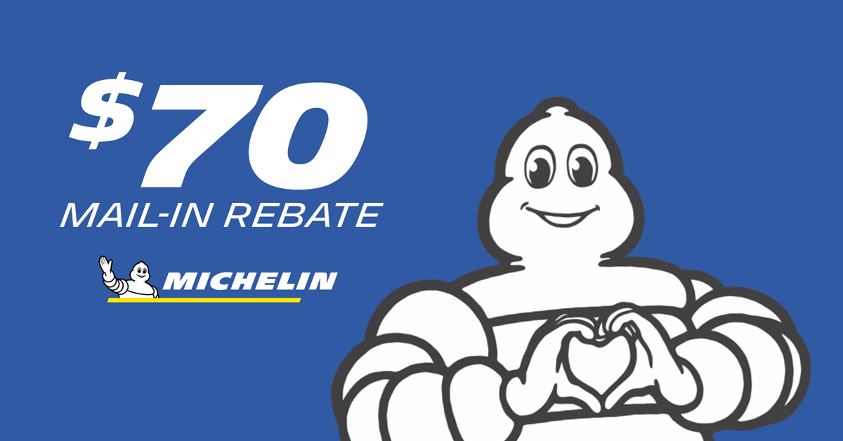 $70 Michelin Rebate $70 Michelin Rebate